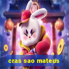 cras sao mateus